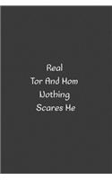 Real Tor and Mom Nothing Scares Me