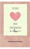 Für Dich! Mein Liebstermensch: A5 Notizbuch LINIERT LIEBLINGSMENSCH - GESCHENKE - PÄRCHEN - FREUNDIN - FREUNDSCHAFT - FREUNDINNENBUCH - VALENTINSTAG - GESCHENKIDEE - PÄRCHENBUCH