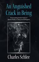 Anguished Crack in Being