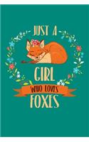 Just A Girl Who Loves Foxes