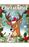 Christmas Coloring Book for Kids: Children's Christmas Gift or Present for Toddlers & Kids - 50 Beautiful Pages to Color with Holiday Season, Christmas, and Silly Snowman & More!