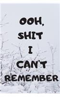 Ooh, Shit I can't remember: Organizer for Passwords 6"x 9" and Shit Notebook/Gift for Friends/phone book Internet ID Password Keeper Address Logbook