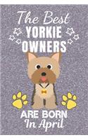 The Best Yorkie Owners Are Born In April