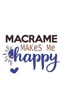 Macrame Makes Me Happy Macrame Lovers Macrame OBSESSION Notebook A beautiful