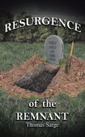 Resurgence of the Remnant