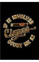 If It Involves Cigar Count Me In