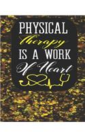 Physical Therapy Is A Work of Heart