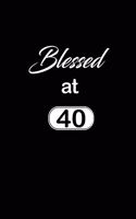 Blessed at 40