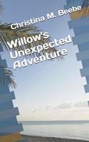 Willow's Unexpected Adventure
