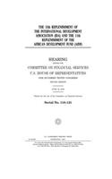 The 15th replenishment of the International Development Association (IDA) and the 11th replenishment of the African Development Fund (AfDF)