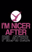 I'm Nicer After Pilates