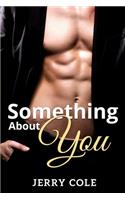 Something About You