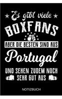 Es gibt viele Boxfans aber die besten sind aus Portugal und sehen zudem noch sehr gut aus