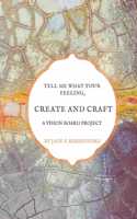 Tell me what your feeling, create and craft a vision board project.