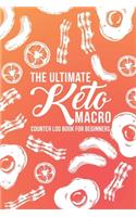 The Ultimate Keto Macro Counter Log Book For Beginners