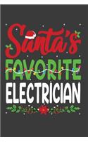 Santa's Favorite Electrician: Funny Christmas Present For Electrician . Electrician Gift Journal for Writing, College Ruled Size 6" x 9", 100 Page.This Notebook featuring Christm