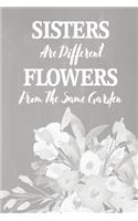 Pastel Chalkboard Journal - Sisters Are Different Flowers From The Same Garden (Grey)