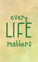 Every Life Matters