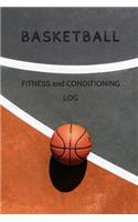 Basketball Fitness and Conditioning Log: Daily Workout Journal / Diary / Planner / Notebook For Player and Coach ( Strength, Diet, Training Routine Log )(7 Sport Journal)
