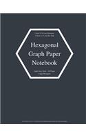 Hexagonal Graph Paper Notebook: Large Hexagons Light Grey Grid 1 Inch (2.54 cm) Diameter .5 Inch (1.27 cm) Per Side 120 Pages: Hex Grid Paper A4 Size 8.5" x 11" Graph Workbook Hex 