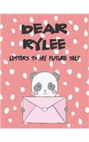 Dear Rylee, Letters to My Future Self: Girls Journals and Diaries(1 Preserve the Memory)