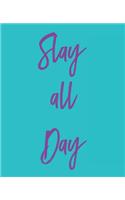 Slay All Day