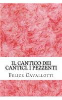 Il Cantico Dei Cantici. I Pezzenti