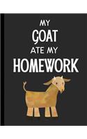 My Goat Ate My Homework: Notebook Journal Diary for Kids Students - Large 8.5x11 Lined Ruled School Composition Book for Writing & Journaling