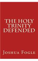 Holy Trinity Defended