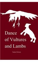 Dance of Vultures and Lambs