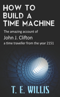 How to Build a Time Machine