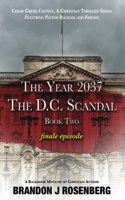 Year 2037-The D. C. Scandal-Pastor Rachael & Frineds