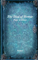 The Iliad of Homer: Pope Edition