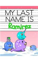 My Last Name is Ramirez