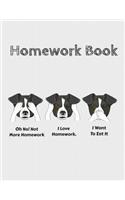 Homework Book: Funny Homework Composition Book: Now You Can Really Say a Dog Ate My Homework