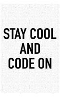 Stay Cool and Code on