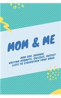 Mom & Me