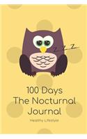 100 Days the Nocturnal Journal for Happy Child to Cultivate Healthy Sleep Habits: Action Plan with Motivational Quotes; Improve Insomnia & Sleep Disorder by Tracking Lifestyle Patterns & Exercise