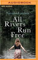 All Rivers Run Free