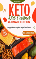Keto Diet Cookbook Ultimate Edition: (Diet Cookbook)