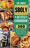 The Simple Sboly Air Fryer Cookbook