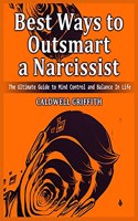 Best Ways to Outsmart a Narcissist