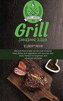 Grill cookbook bible