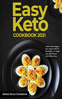 Easy Keto Cookbook 2021