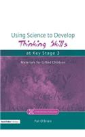 Using Science to Develop Thinking Skills at Key Stage 3