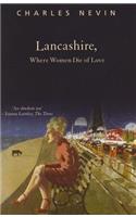 Lancashire, Where Women Die of Love