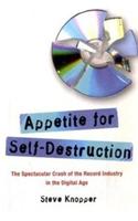 Appetite for Self-Destruction