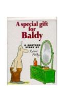 A Special Gift for Baldy