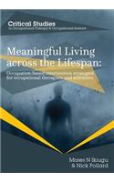 Meaningful Living across the Lifespan