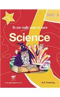 So You Really Want to Learn Science